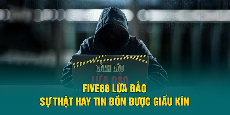 Tin đồn Five88 lừa đảo có thể xuất hiện khi người chơi vi phạm quy định 